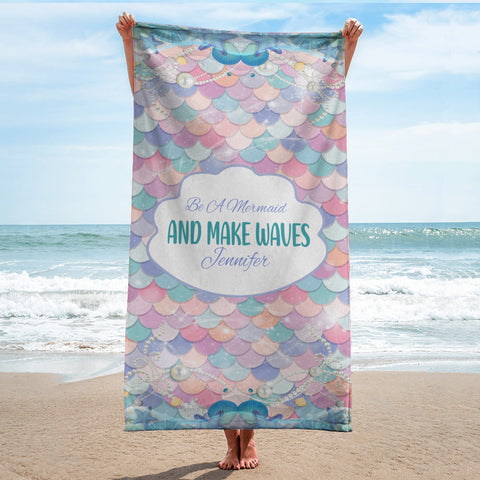 Image of Personalized Name Be A Mermaid And Make Waves Beach Towel