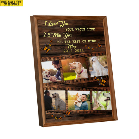 Image of Personalized Pet Memorial Photo Canvas, I Loved You Your Whole Life Dog Cat Canvas, Dog Memorial Gifts, Pet Loss Gifts