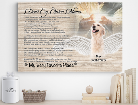Image of Personalized Pet Memorial Photo Canvas, Don't Cry Sweet Mama Dog Cat Canvas, Dog Sympathy Gifts, Memorial Pet Photo Gift