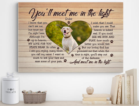 Image of Personalized Pet Memorial Photo Canvas, You'll Meet Me In The Light Dog Cat Canvas, Sympathy Gifts, Memorial Pet Photo Gift