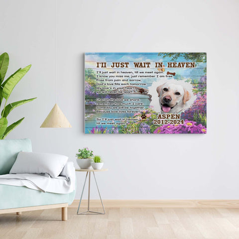 Image of Personalized Pet Memorial Photo Canvas, "I'll Just Wait In Heaven" Dog Cat Canvas, Dog Loss Gifts, Pet Memorial Gifts, Dog Sympathy