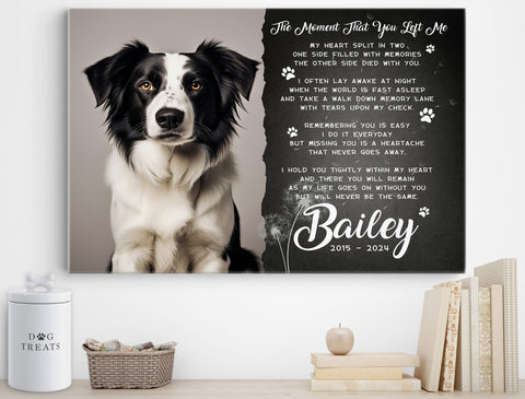 Image of Personalized Pet Memorial Photo Canvas, The Moment That You Left Me Dog Cat Canvas, Sympathy Gifts, Dog Gifts