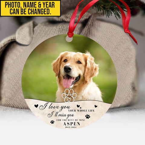 Image of Personalized Pet Memorial Photo Ornament, I Love You Our Whole Life Dog Cat Ornament, Sympathy Gifts