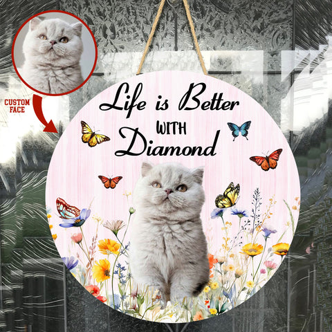 Image of Personalized Pet Photo Door Hanger, Life Is Better With Cat Dog Round Wooden Sign