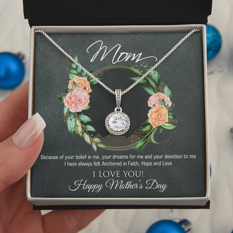Image of Because Of Your Belief In Me Happy Mother's Day Eternal Hope Necklace