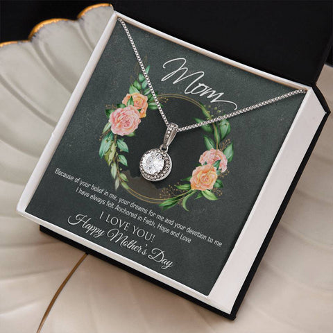Image of Because Of Your Belief In Me Happy Mother's Day Eternal Hope Necklace