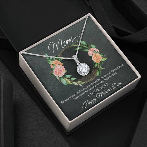 Image of Because Of Your Belief In Me Happy Mother's Day Eternal Hope Necklace