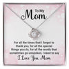 To My Mom For All The Times Love Knot Necklace