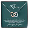 To My Mom For All The Times That I Forgot To Thank You Interlocking Hearts Necklace