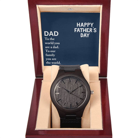Image of Dad To The World You Are A Dad To Our Family You Are The World Happy Father's Day Wooden Watch With Mahogany Box