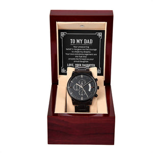 To My Dad Your Unwavering Belief In Me Gave Me The Courage To Chase My Dreams Black Chronograph Watch With Mahogany Box