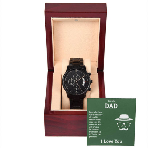 Image of To My Dad You Will Always Be The Man That I Look Up To You're The Greatest I Love You Black Chronograph Watch With Mahogany Box