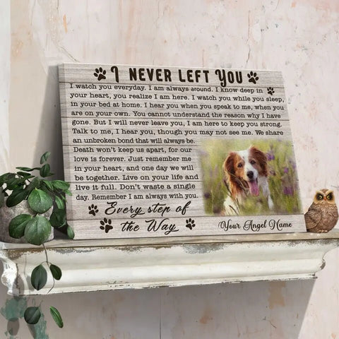 Image of Personalized Pet Memorial Photo Canvas, I Never Left You Dog Cat Wall Art, Pet Sympathy Gifts, Gifts To Remember A Pet