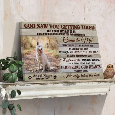 Image of Personalized Pet Memorial Photo Canvas, God Saw You Getting Tired Dog Cat Canvas, Custom Photo Canvas For Pet Loss, Sympathy Gifts