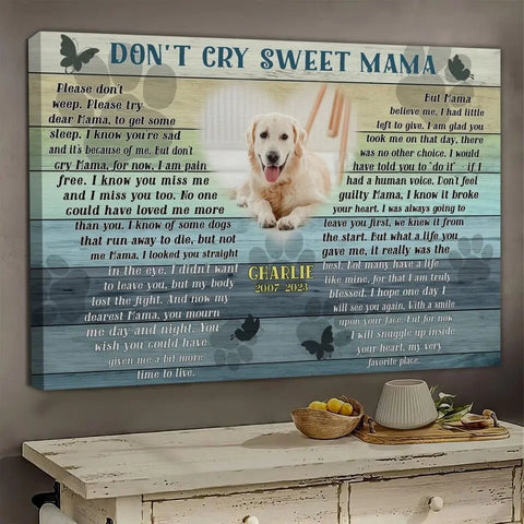 Image of Personalized Pet Memorial Photo Canvas, Don't Cry Sweet Mama Dog Cat Wall Art, Dog Loss Gifts, Pet Bereavement Gifts