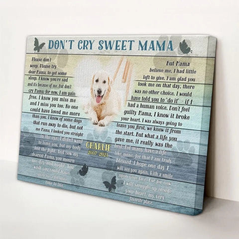 Image of Personalized Pet Memorial Photo Canvas, Don't Cry Sweet Mama Dog Cat Wall Art, Dog Loss Gifts, Pet Bereavement Gifts