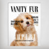 A 'Vanity Fur' Personalized Pet Poster Canvas Print | Personalized Dog Cat Prints | Magazine Covers | Custom Pet Portrait Poster
