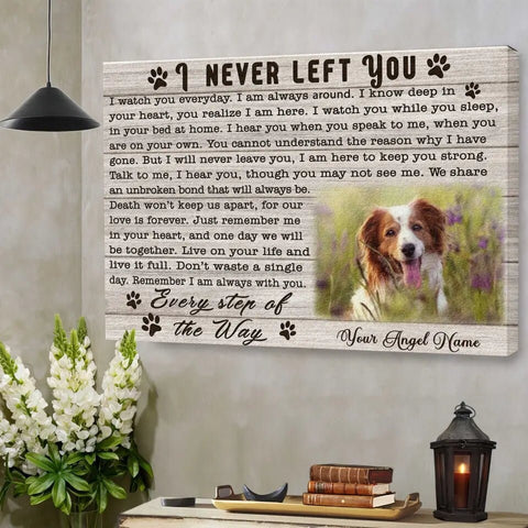 Image of Personalized Pet Memorial Photo Canvas, I Never Left You Dog Cat Wall Art, Pet Sympathy Gifts, Gifts To Remember A Pet