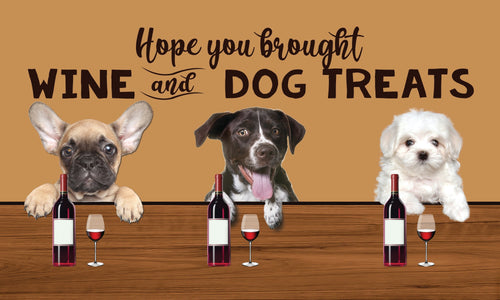 Personalized Pet Doormat, Hope You Brought Wine And Dog Treats Doormat, Floormat, Kitchen Mat
