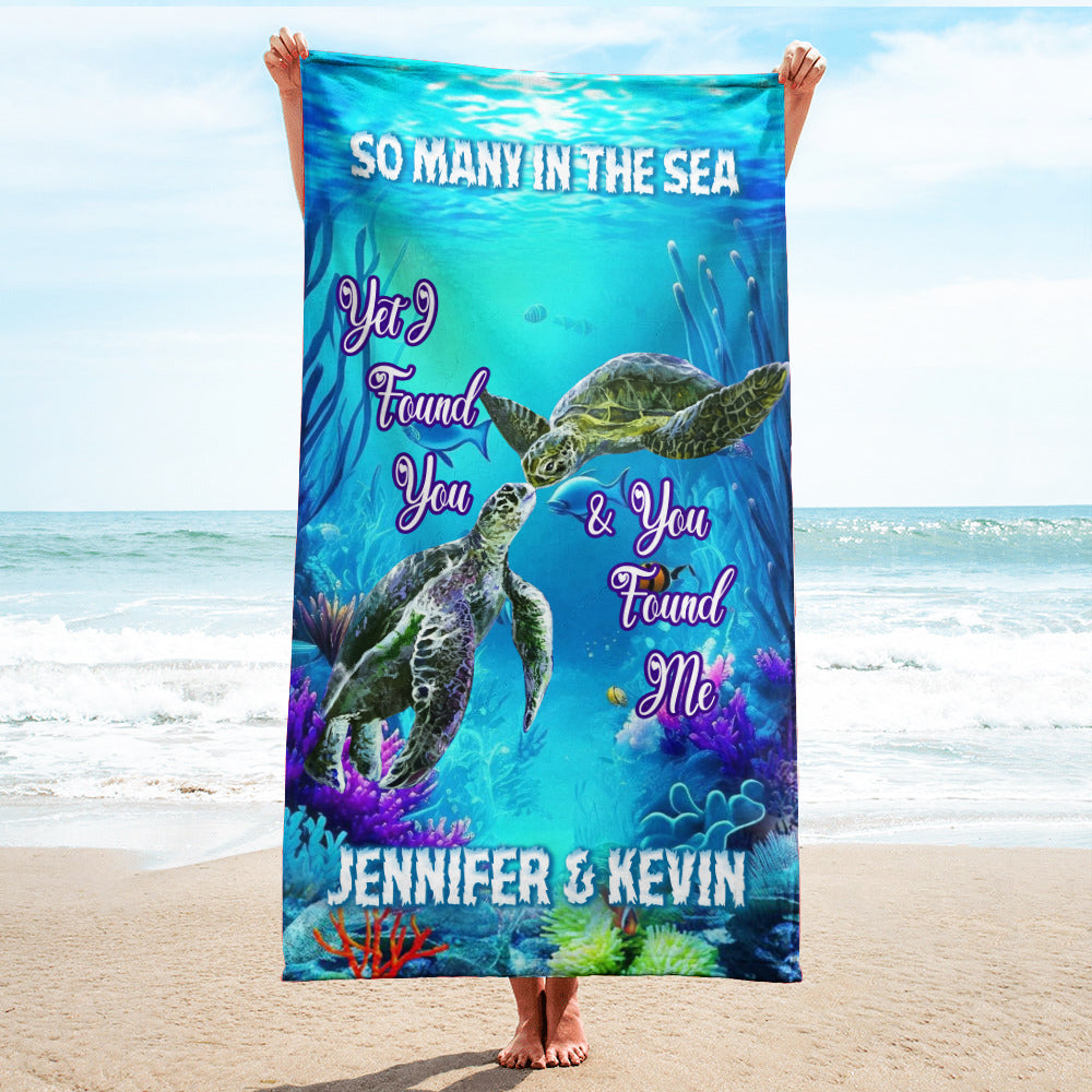 Personalized Name So Many In The Sea We Found Each Other Turtle Beach Towel