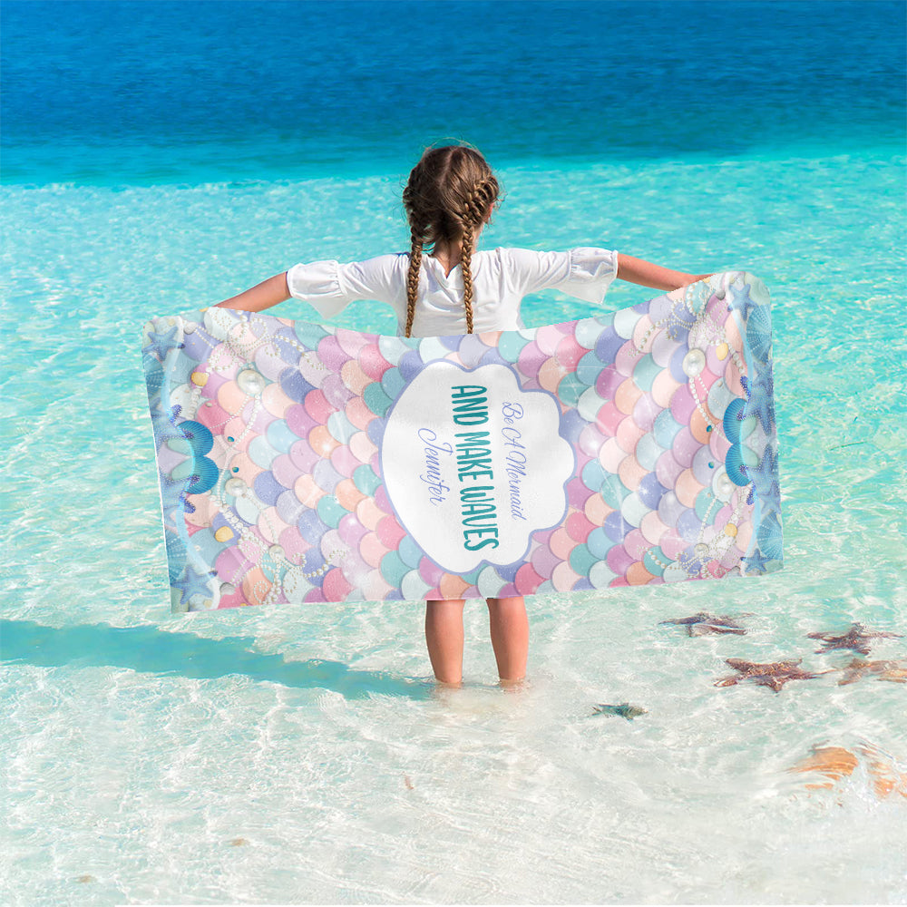 Personalized Name Be A Mermaid And Make Waves Beach Towel