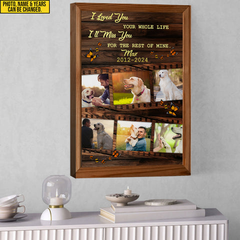 Image of Personalized Pet Memorial Photo Canvas, I Loved You Your Whole Life Dog Cat Canvas, Dog Memorial Gifts, Pet Loss Gifts