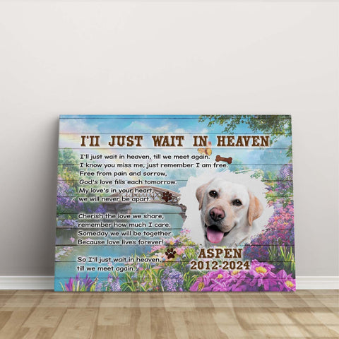 Image of Personalized Pet Memorial Photo Canvas, "I'll Just Wait In Heaven" Dog Cat Canvas, Dog Loss Gifts, Pet Memorial Gifts, Dog Sympathy