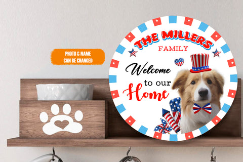 Image of Personalized Pet Photo Door Hanger, "Welcom To Our Home" Dog Cat 4th Of July Round Wooden Sign