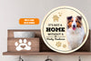 Personalized Pet Photo Door Hanger, It's Not A Home Without Dog Cat Round Wooden Sign