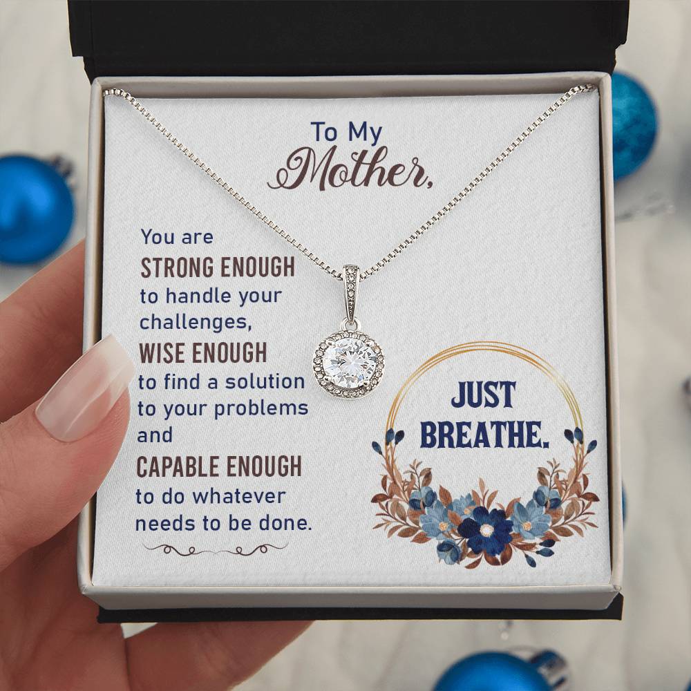 To My Mother Just Breathe Eternal Hope Necklace