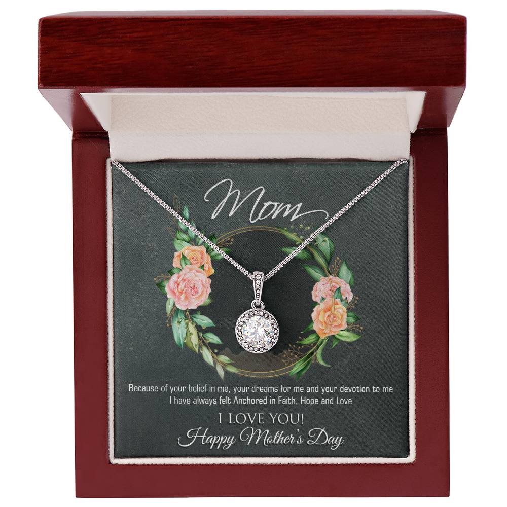 Because Of Your Belief In Me Happy Mother's Day Eternal Hope Necklace