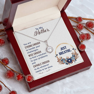 To My Mother Just Breathe Eternal Hope Necklace