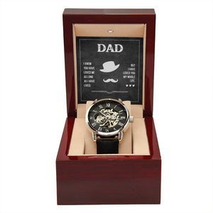 Dad I Know You Have Loved Me As Long As I Have Lived But I Have Loved You My Whole Life Men's Openwork Watch With Mahogany Box