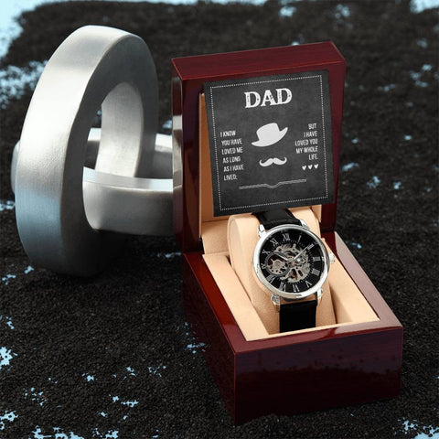 Image of Dad I Know You Have Loved Me As Long As I Have Lived But I Have Loved You My Whole Life Men's Openwork Watch With Mahogany Box