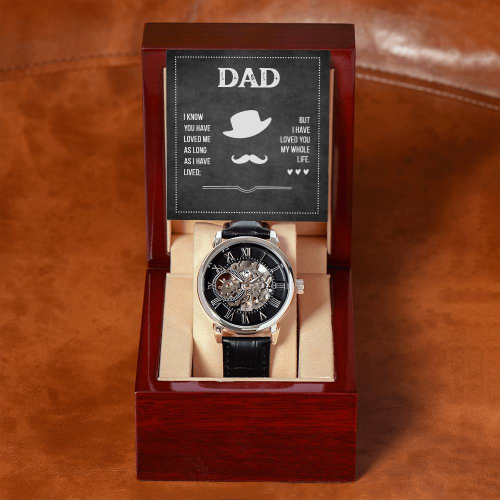 Dad I Know You Have Loved Me As Long As I Have Lived But I Have Loved You My Whole Life Men's Openwork Watch With Mahogany Box