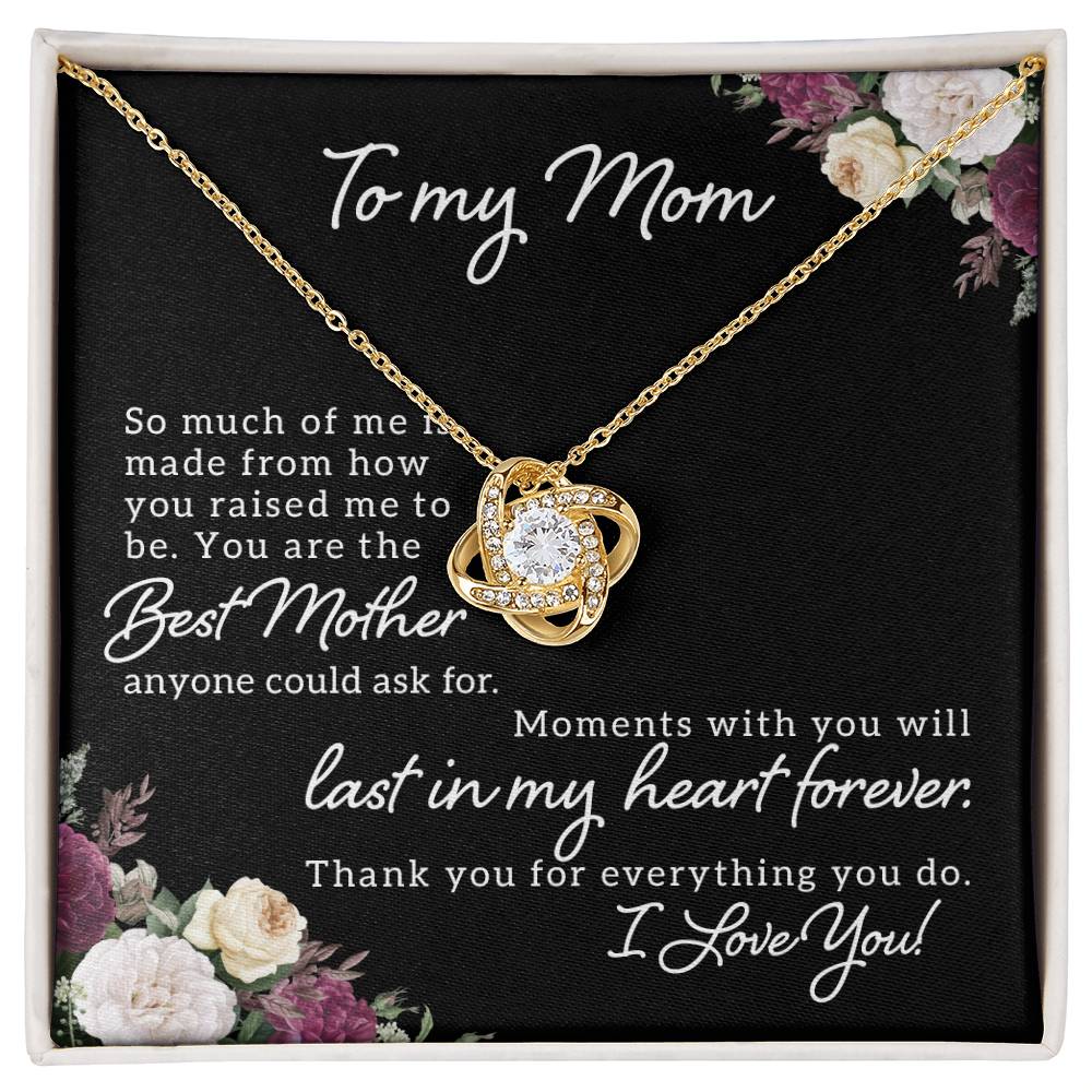 To My Mom So Much Of Me Love Knot Necklace