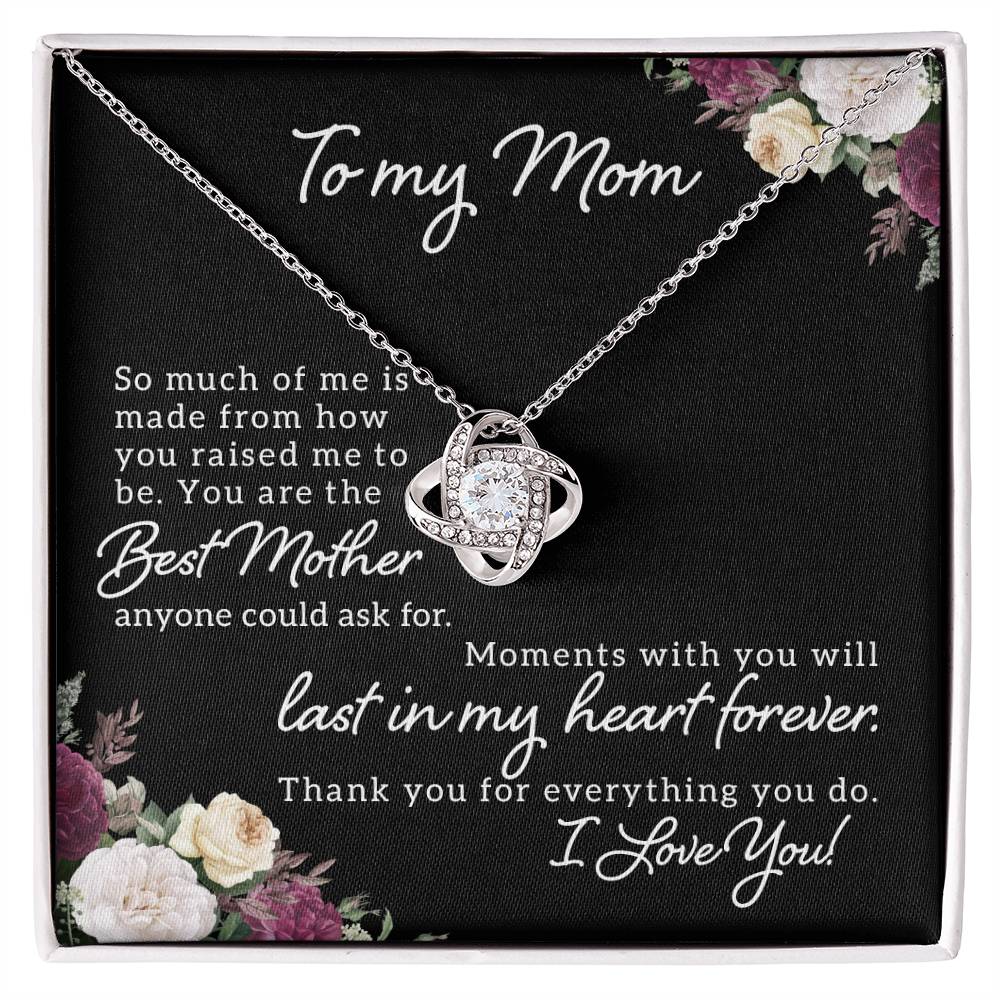 To My Mom So Much Of Me Love Knot Necklace