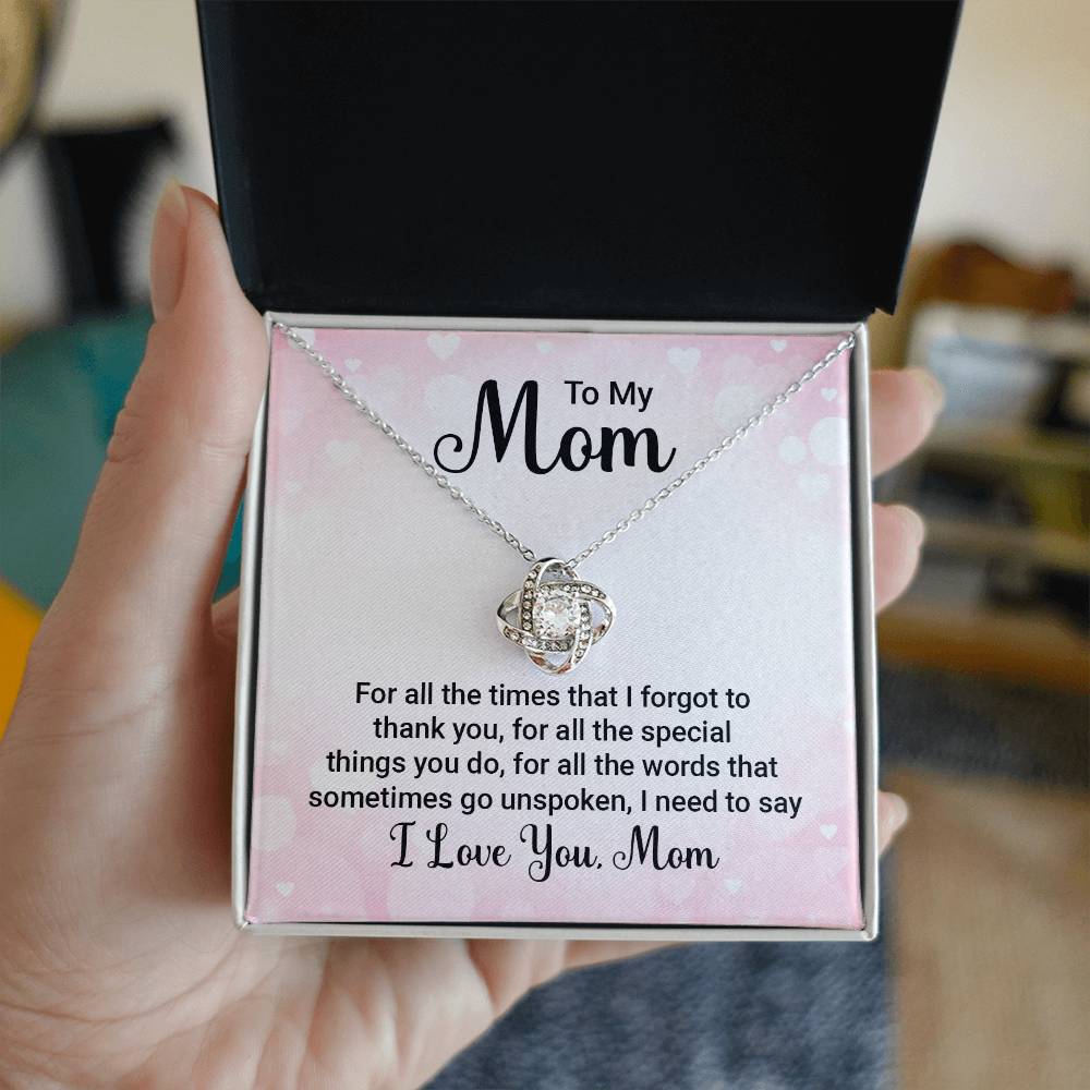 To My Mom For All The Times Love Knot Necklace