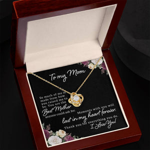 To My Mom So Much Of Me Love Knot Necklace