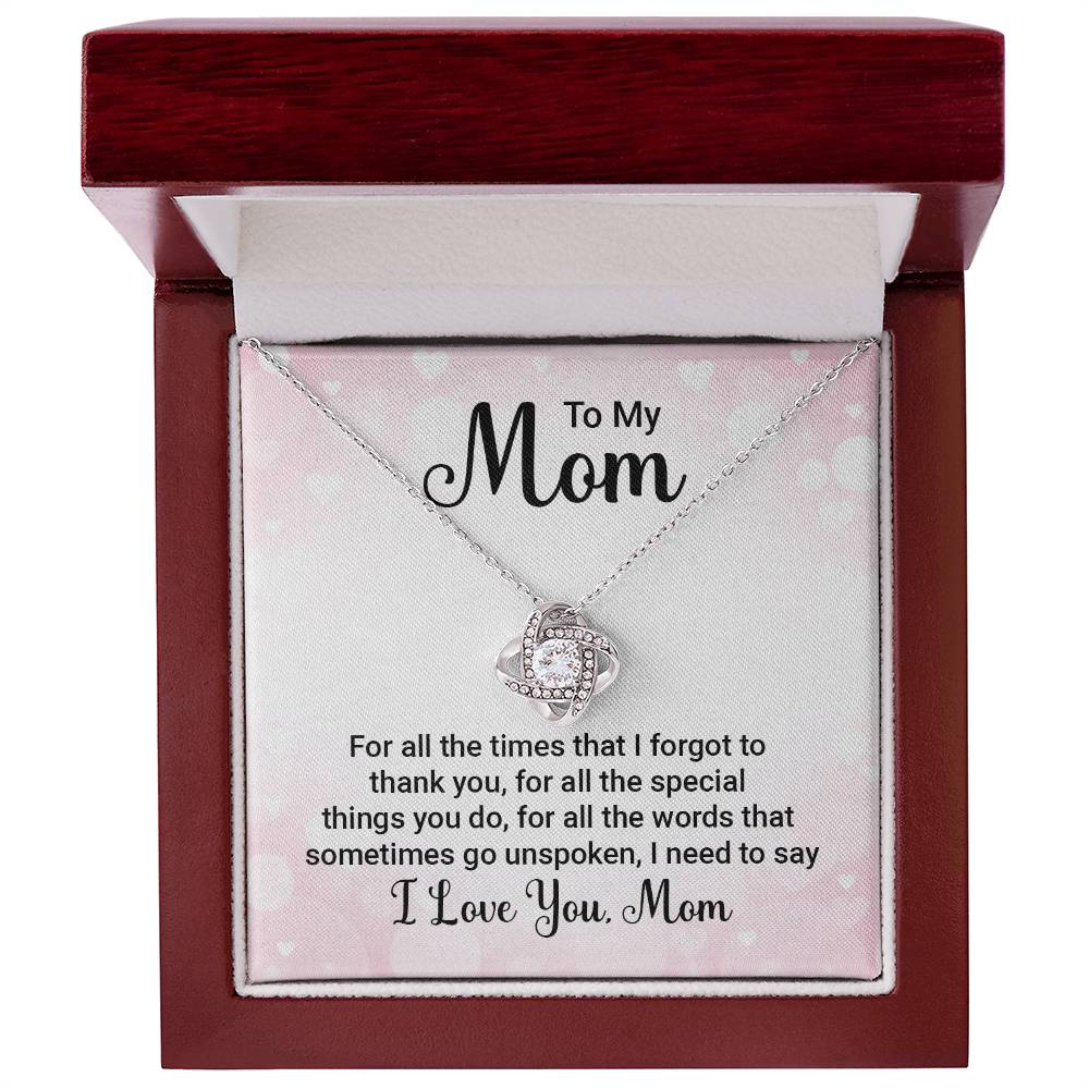 To My Mom For All The Times Love Knot Necklace