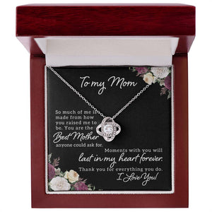 To My Mom So Much Of Me Love Knot Necklace