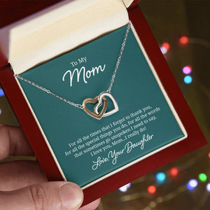 To My Mom For All The Times That I Forgot To Thank You Interlocking Hearts Necklace