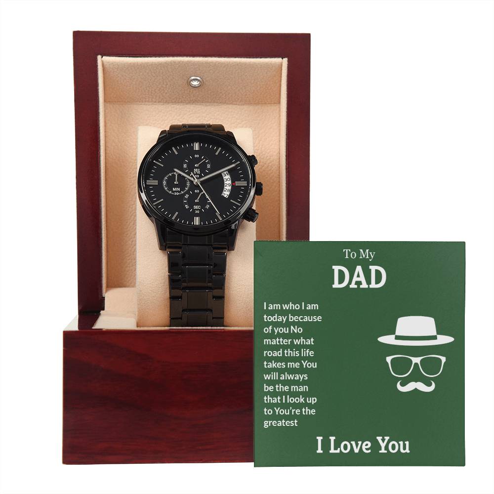 To My Dad You Will Always Be The Man That I Look Up To You're The Greatest I Love You Black Chronograph Watch With Mahogany Box