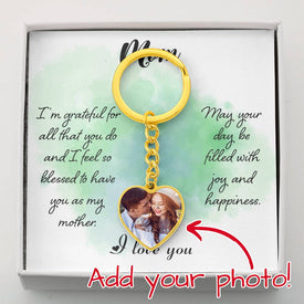Mom I'm Grateful For All That You Do And I Feel So Blessed To Have You As My Mother Upload Image Heart Keychain