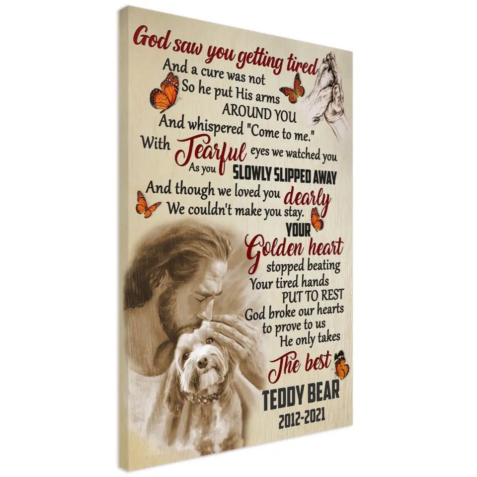 Personalized Pet Memorial With Jesus Canvas, God Saw You Getting Tired Canvas, Custom Photo Canvas For Pet Loss, Sympathy Gifts