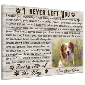 Personalized Pet Memorial Photo Canvas, I Never Left You Dog Cat Wall Art, Pet Sympathy Gifts, Gifts To Remember A Pet