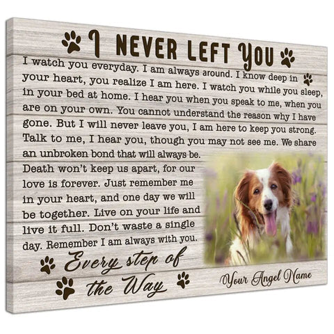 Image of Personalized Pet Memorial Photo Canvas, I Never Left You Dog Cat Wall Art, Pet Sympathy Gifts, Gifts To Remember A Pet