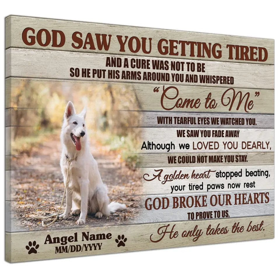 Personalized Pet Memorial Photo Canvas, God Saw You Getting Tired Dog Cat Canvas, Custom Photo Canvas For Pet Loss, Sympathy Gifts