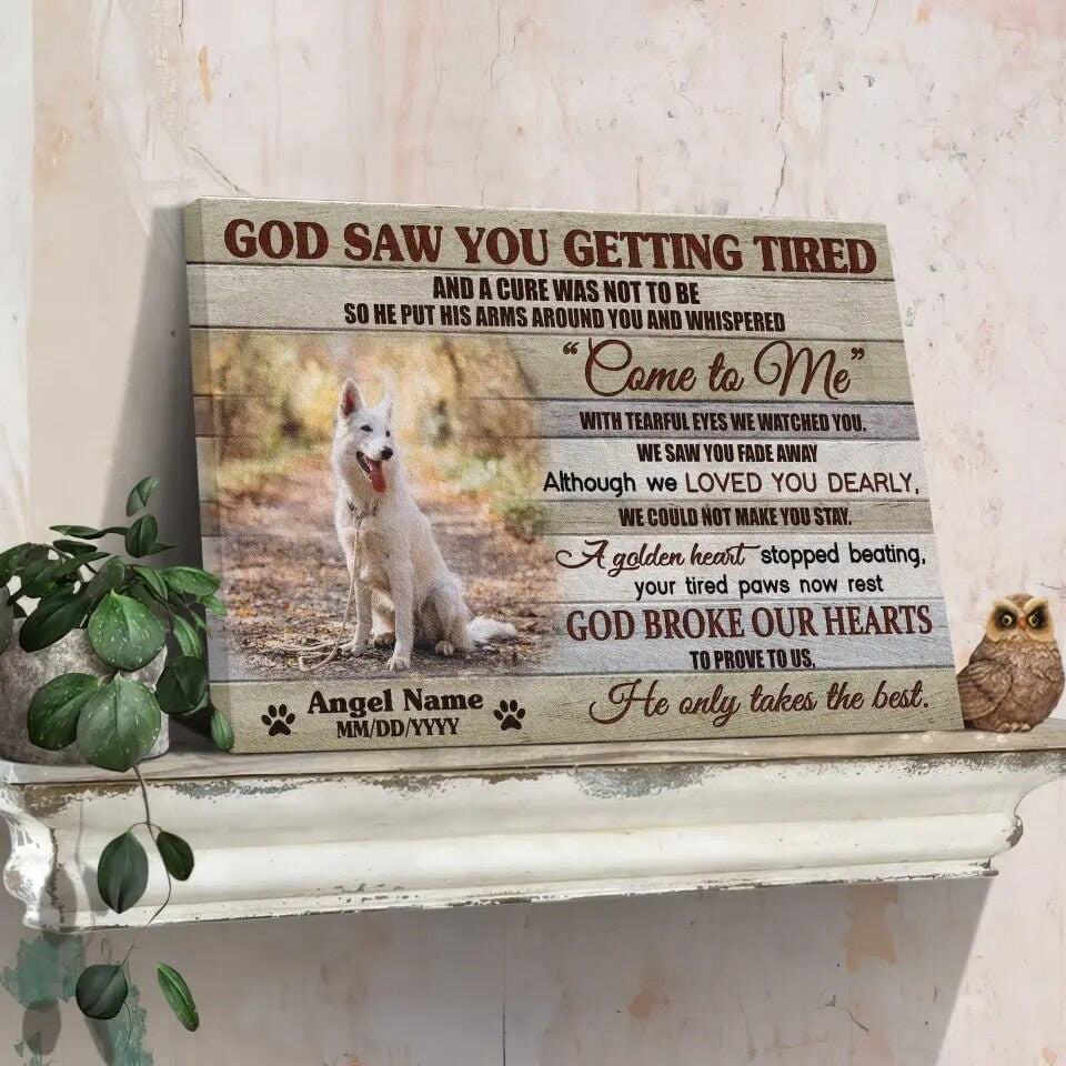 Personalized Pet Memorial Photo Canvas, God Saw You Getting Tired Dog Cat Canvas, Custom Photo Canvas For Pet Loss, Sympathy Gifts