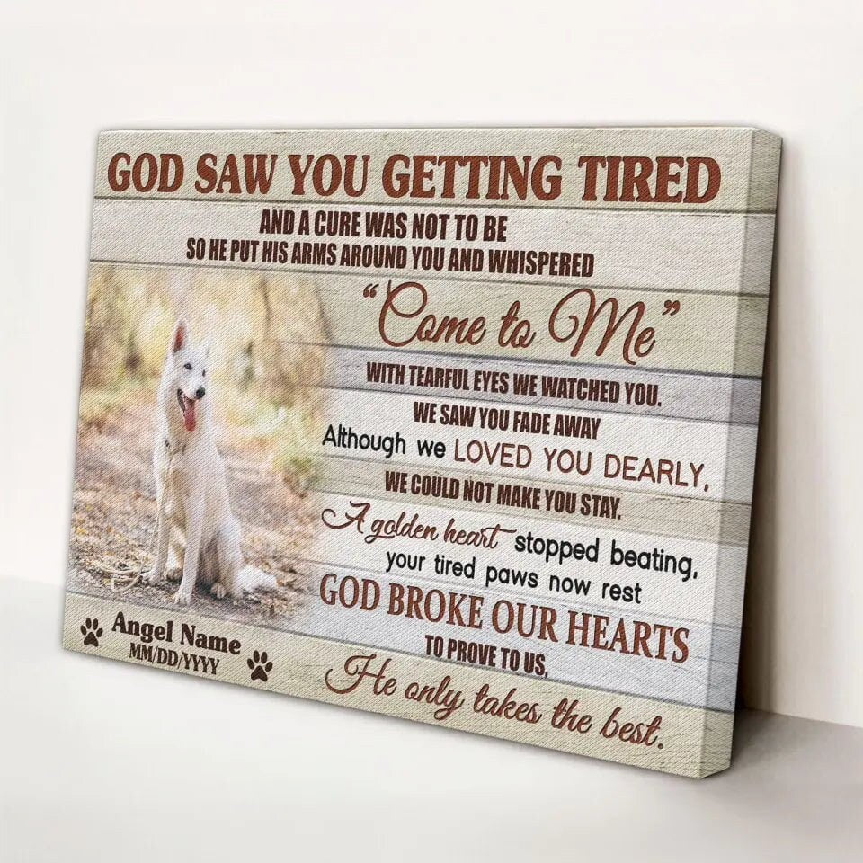 Personalized Pet Memorial Photo Canvas, God Saw You Getting Tired Dog Cat Canvas, Custom Photo Canvas For Pet Loss, Sympathy Gifts